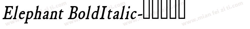 Elephant BoldItalic字体转换
